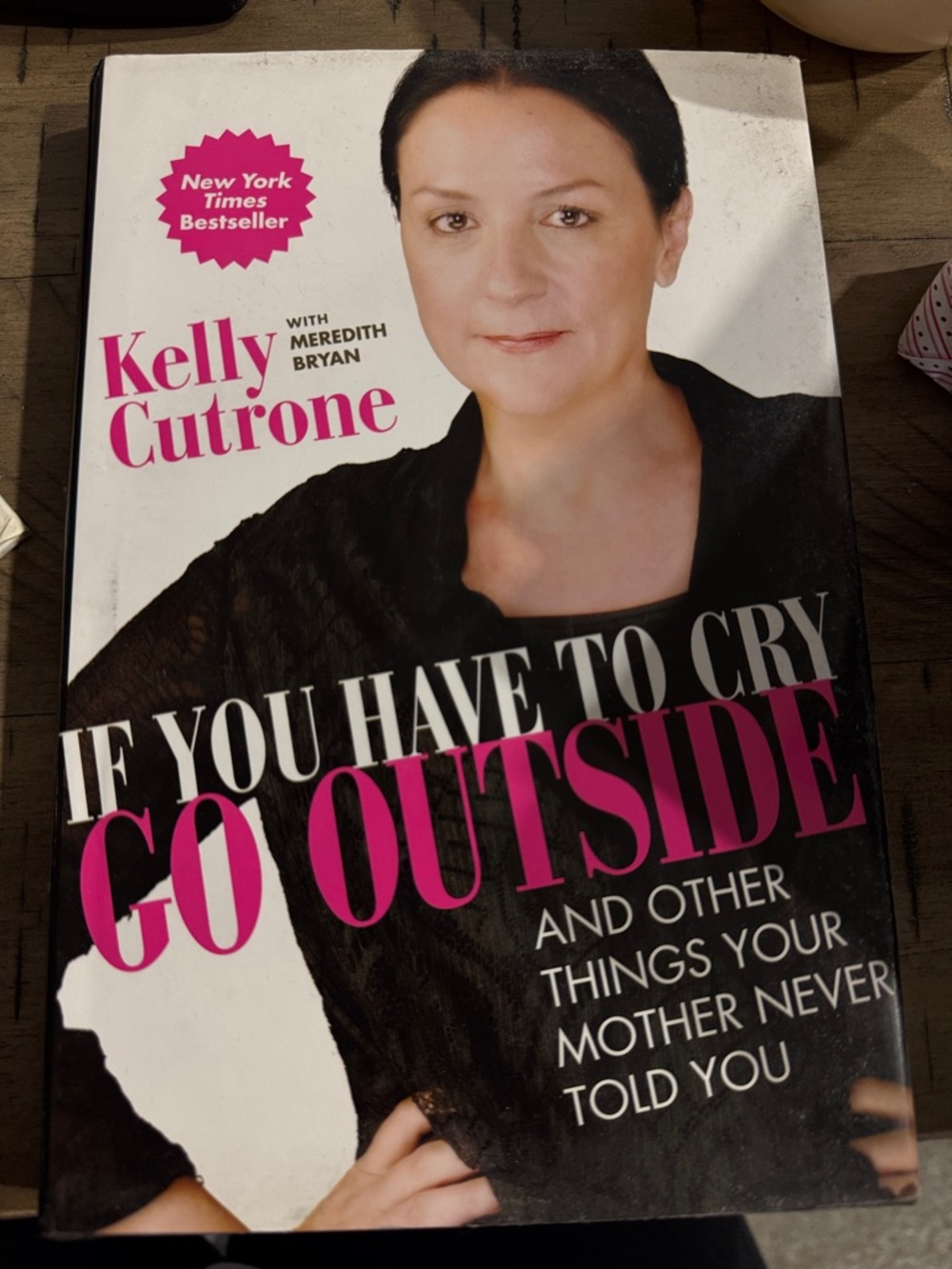 Kelly Cutrone "If You Have to Cry Go Outside" Hardcover Book - Black & Pink